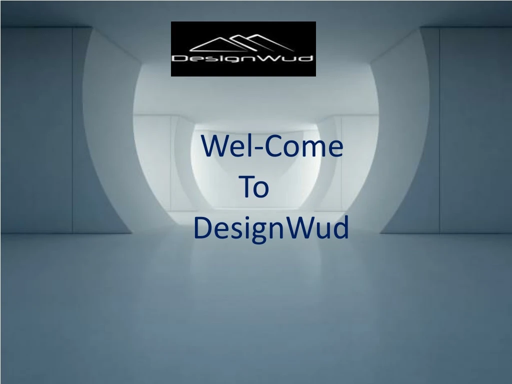 wel come to designwud