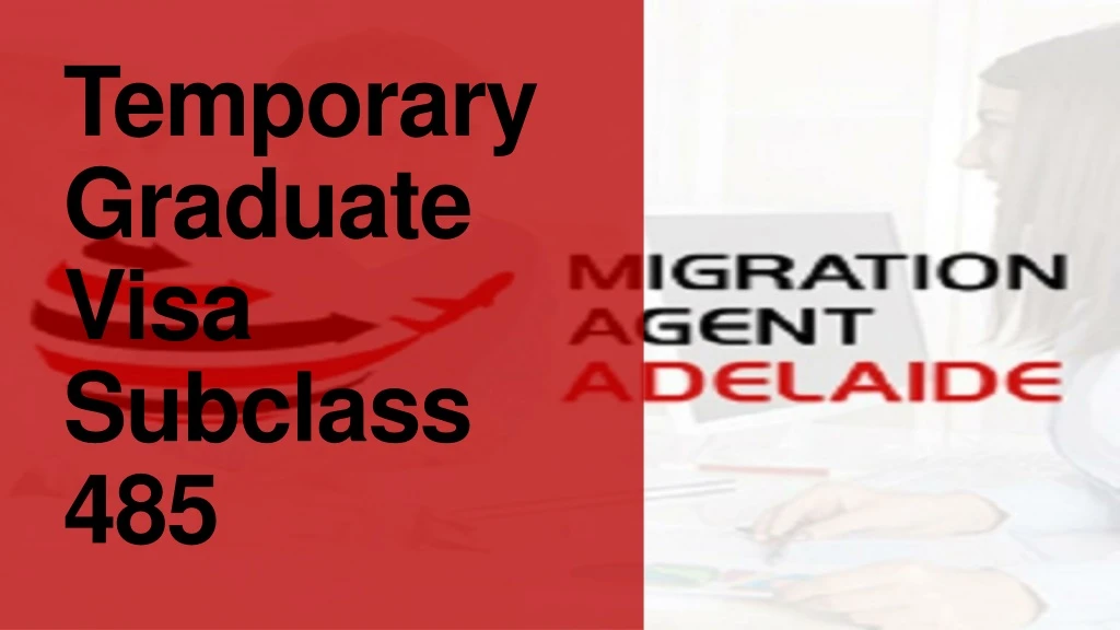 temporary graduate visa subclass 485