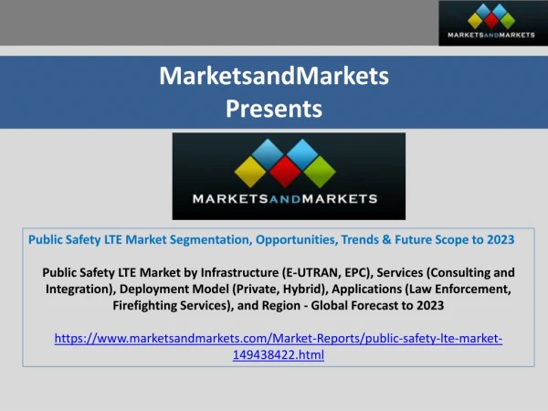 Public Safety LTE Market Segmentation, Opportunities, Trends & Future Scope to 2023