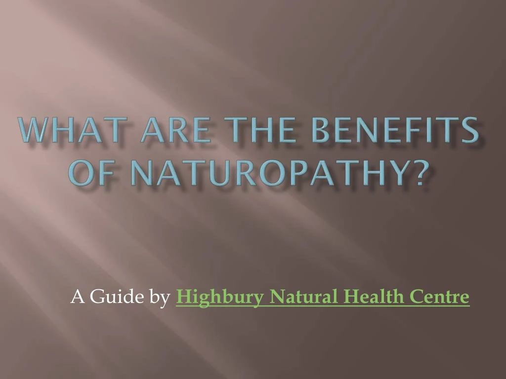 a guide by highbury natural health centre