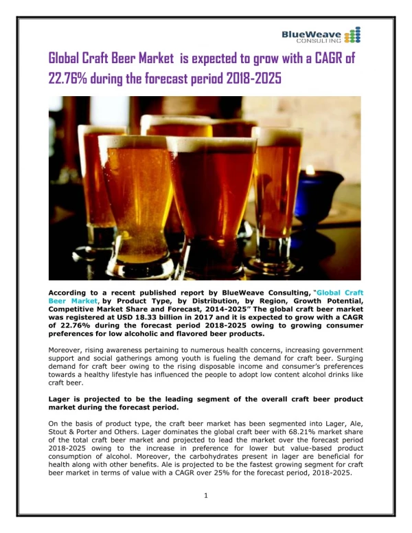 Global Craft Beer Market is expected to grow with a CAGR of 22.76% during the forecast period 2018-2025