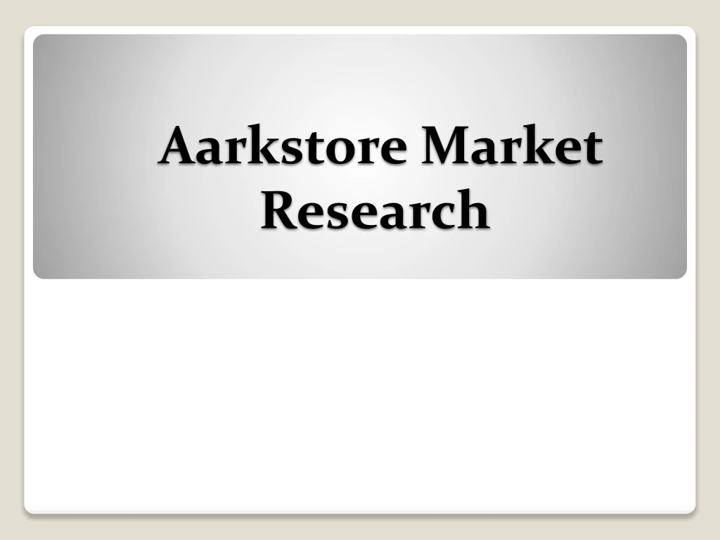 aarkstore market research