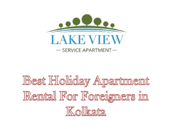 Best Holiday Apartment Rental For Foreigners in Kolkata