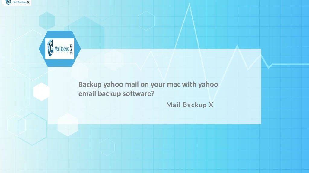 backup yahoo mail on your mac with yahoo email