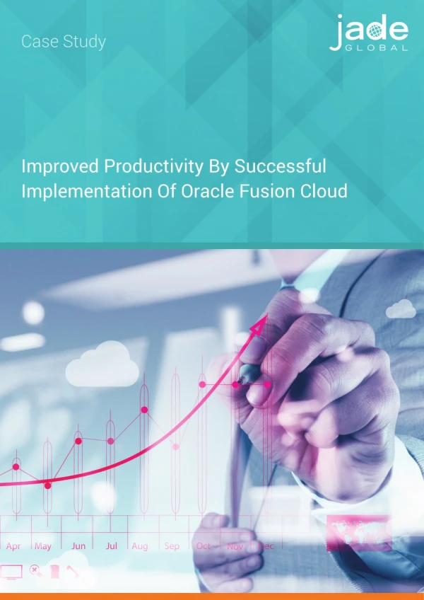 Improved Productivity By Successful Implementation Of Oracle Fusion Cloud