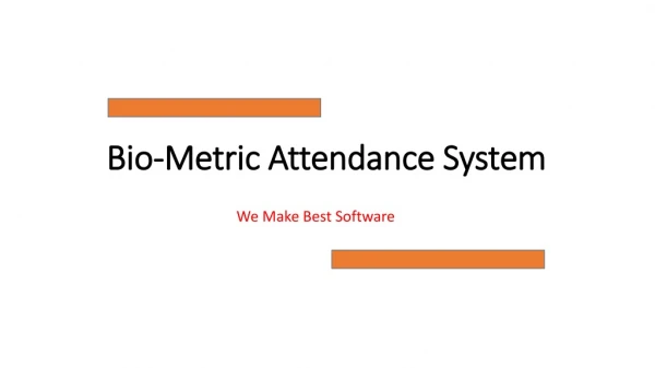 Bio-Metric Attendance System