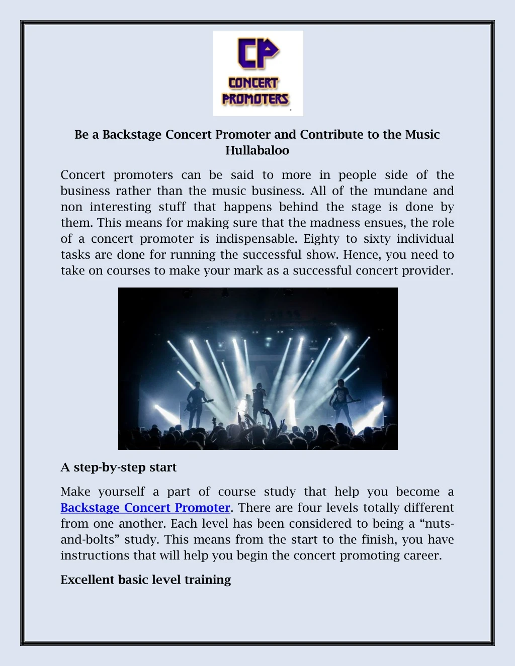 be a backstage concert promoter and contribute