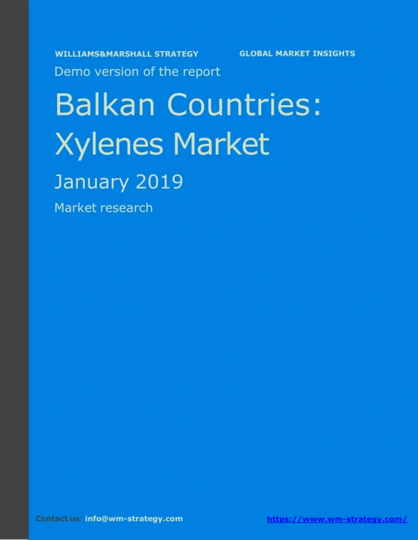 WMStrategy Demo Balkan Countries Xylenes Market January 2019