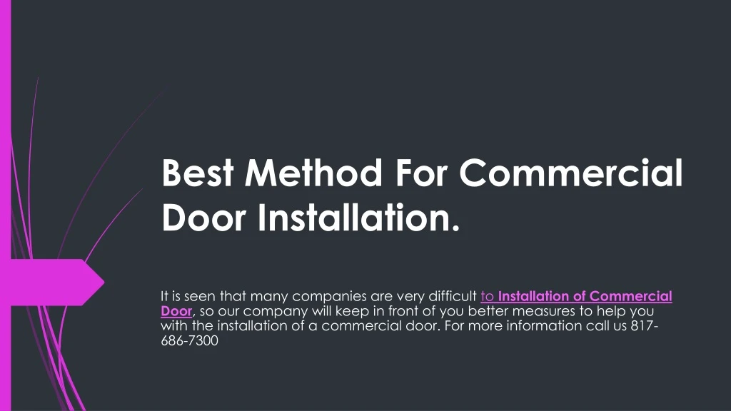 best method for commercial door installation