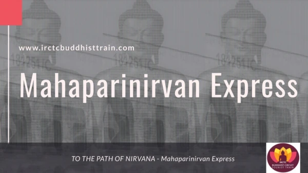 To The Path Of Nirvana - Mahaparinirvan Express