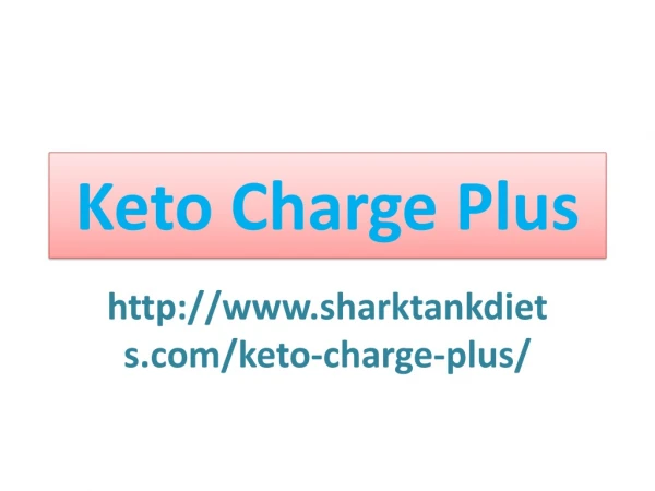 Keto Charge Plus : Help burn fat for a energy.