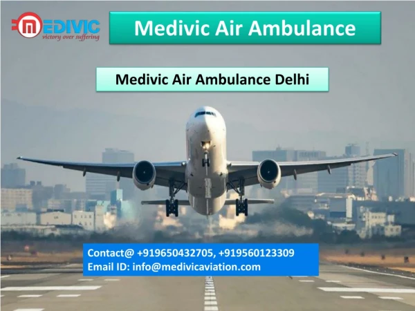 Very Low Price Air Ambulance Guwahati to Delhi by Medivic Aviation Air Ambulance Delhi Company