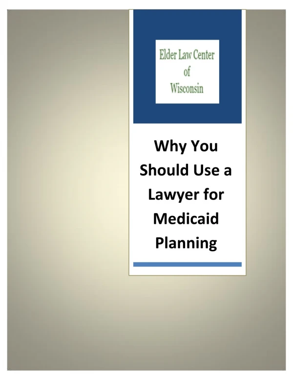 Why You Should Use a Lawyer for Medicaid Planning