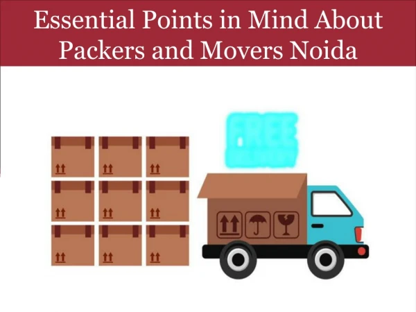 Essential Points in Mind About Packers and Movers Noida
