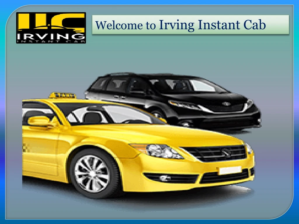 welcome to irving instant cab