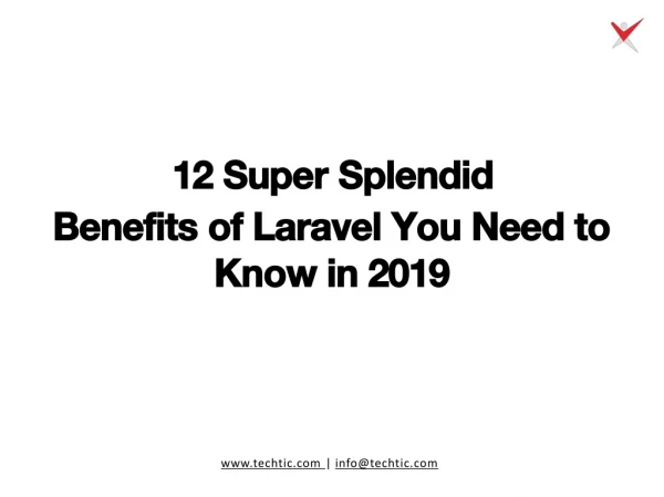 12 Super Splendid Benefits of Laravel You Need to Know in 2019