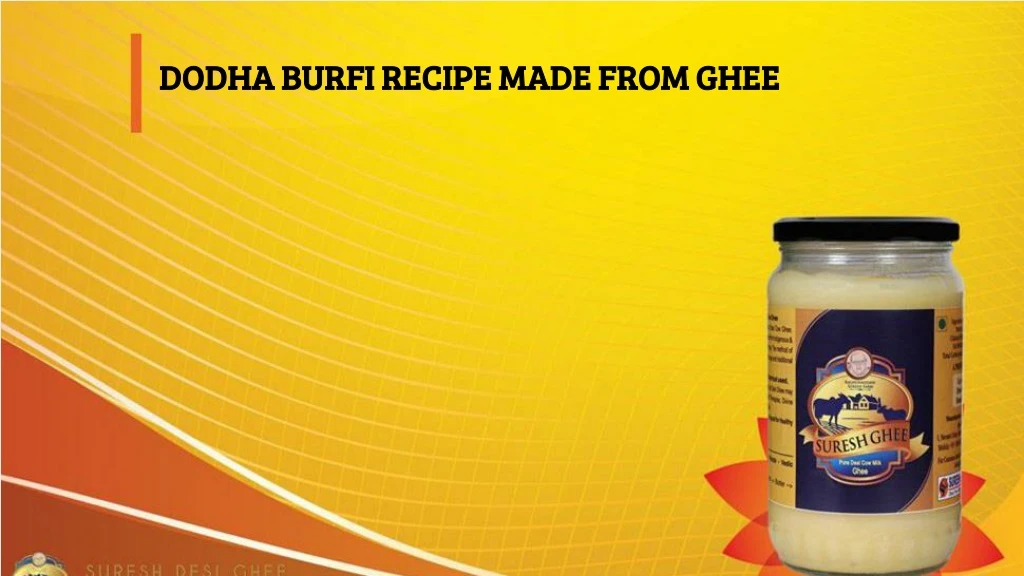 dodha burfi recipe made from ghee