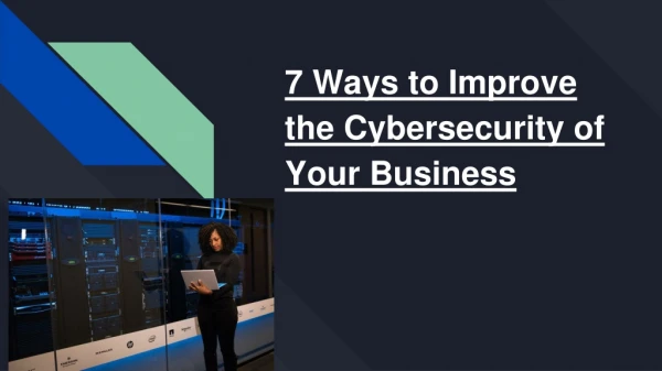 7 ways to improve cybefr security for business