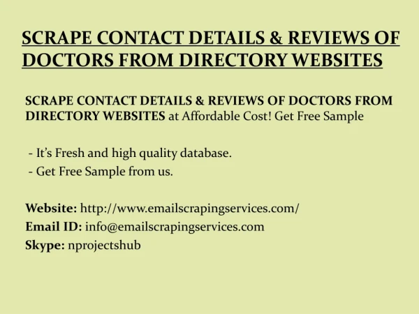 SCRAPE CONTACT DETAILS & REVIEWS OF DOCTORS FROM DIRECTORY WEBSITES