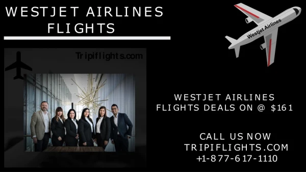 Westjet Airlines Flights - Tripiflights - You Should Not Miss !