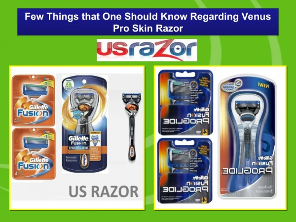 Few Things that One Should Know Regarding Venus Pro Skin Razor