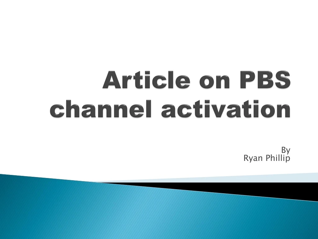 article on pbs channel activation
