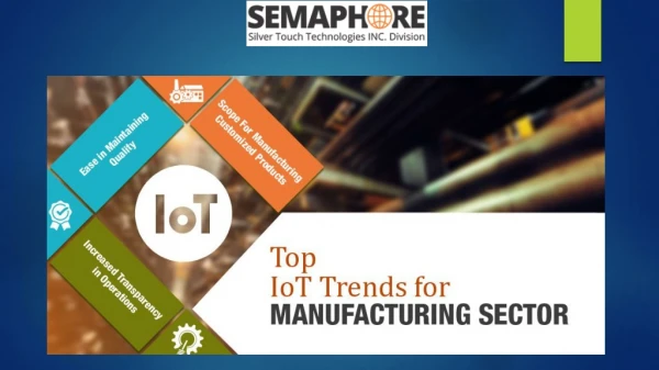 Top IoT Trends for Manufacturing Sector