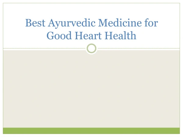 Ayurvedic Medicine used for healthy heart