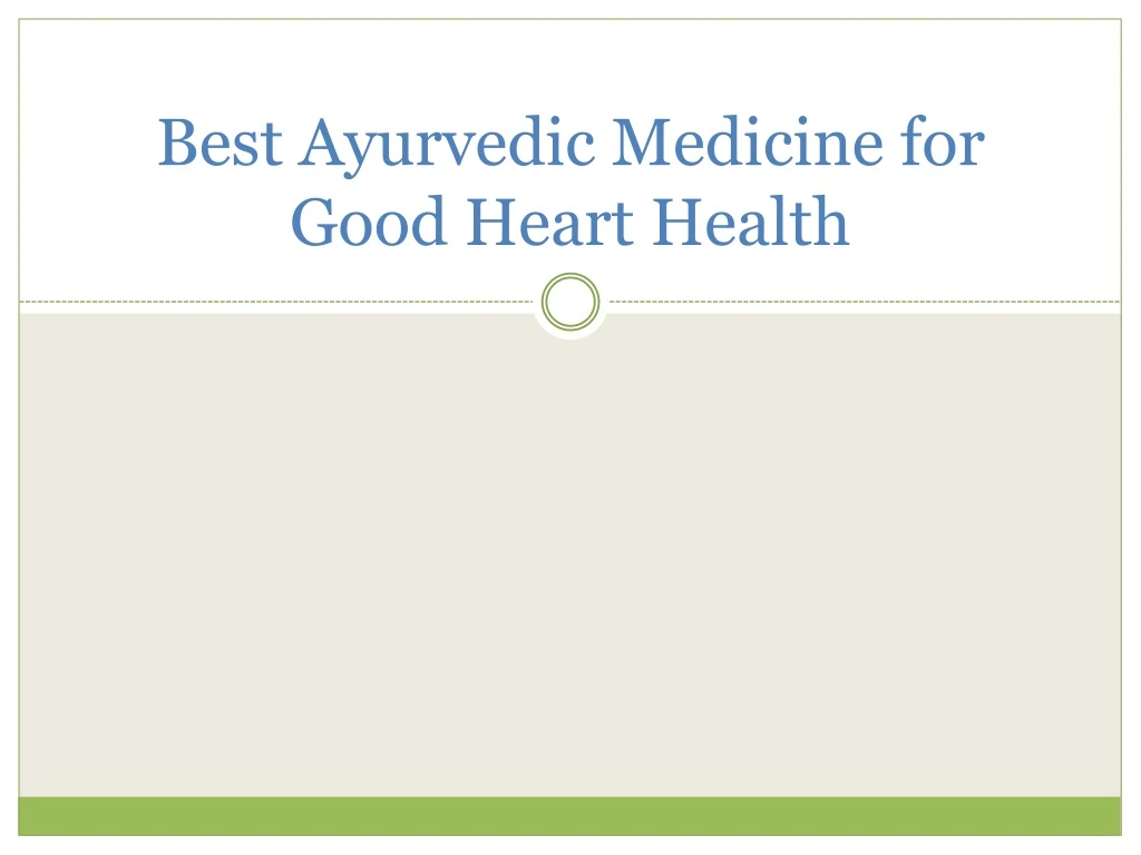 best ayurvedic medicine for g ood h eart health