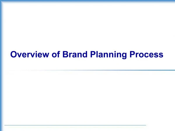 Overview of Brand Planning Process