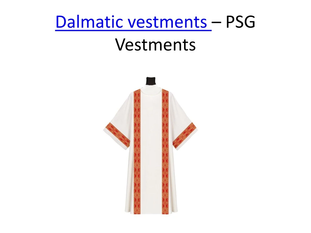 dalmatic vestments psg vestments