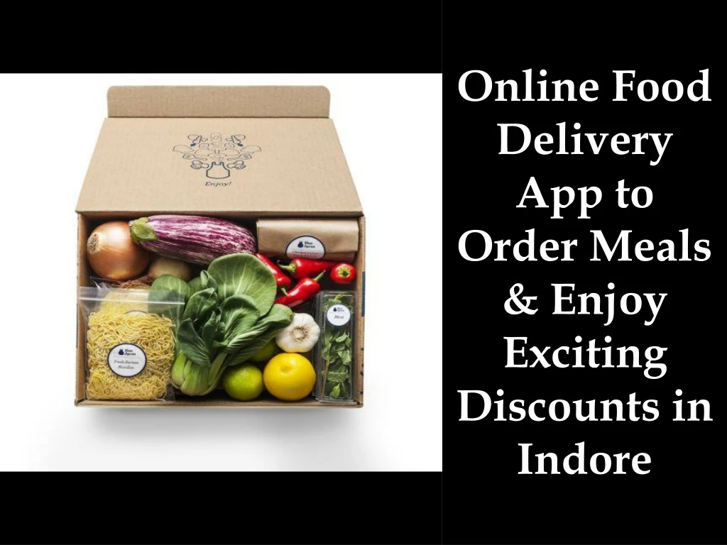 online food delivery app to order meals enjoy exciting discounts in indore