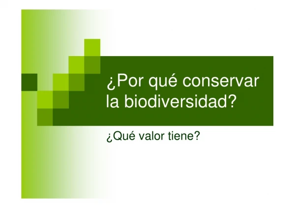 Por qué conservar la biodiversidad