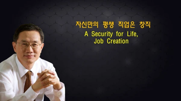 Your Security for Life, Job Creation