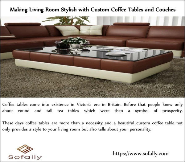 Making Living Room Stylish with Custom Coffee Tables and Couches