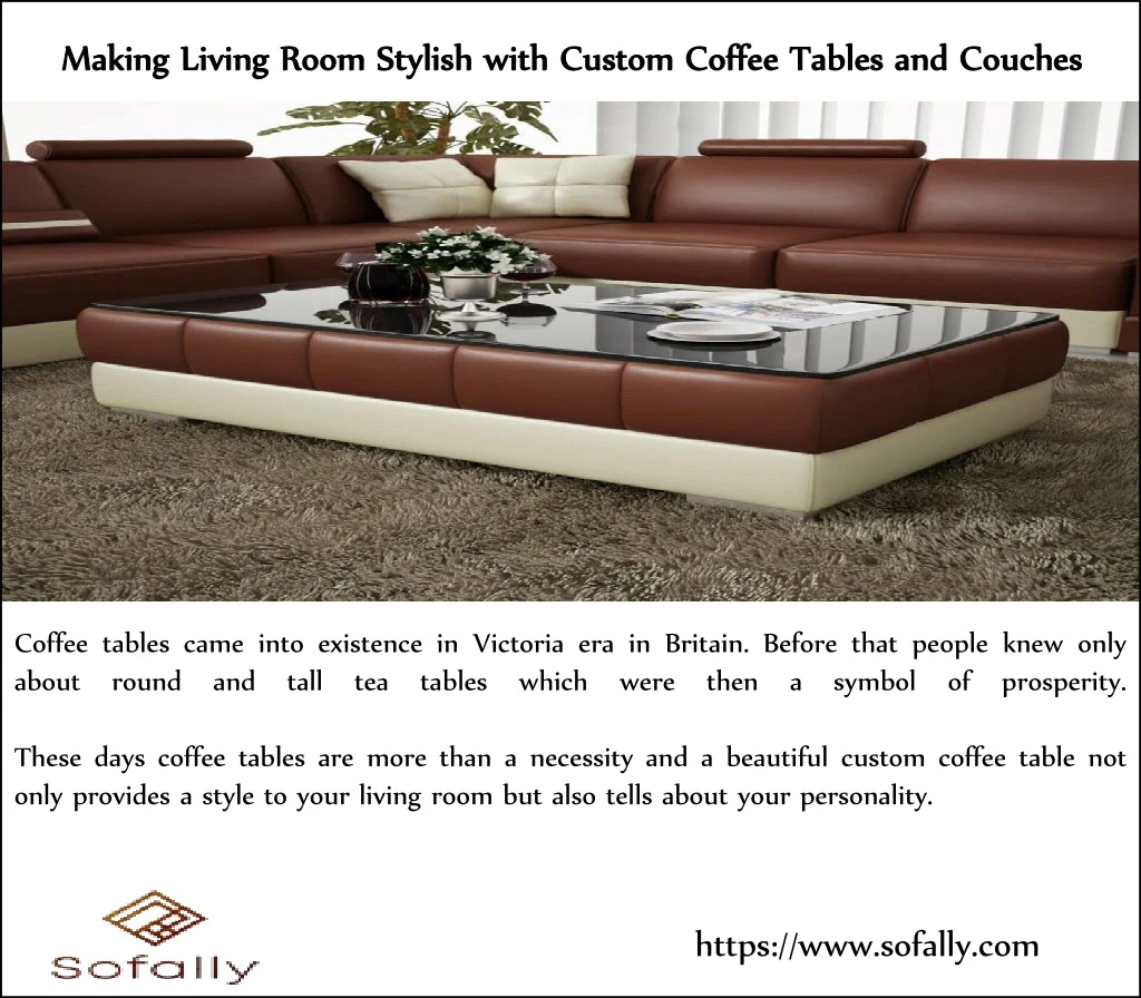 making living room stylish with custom coffee