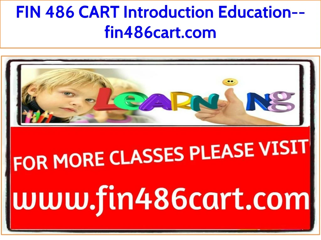 fin 486 cart introduction education fin486cart com