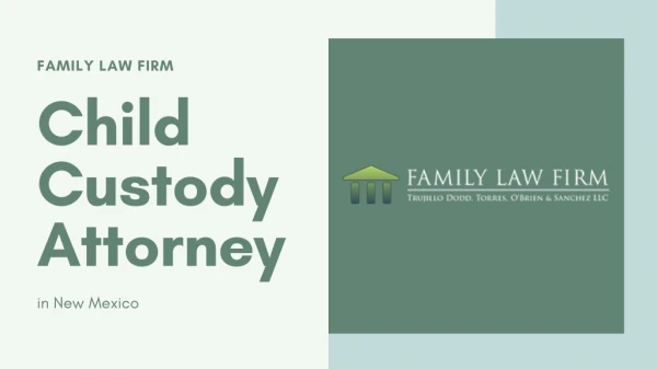 Child Custody Attorney in New Mexico