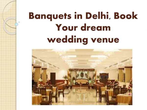 Top 20 Banquets in Delhi, Best Marriage Halls and Party Palace-Grotal