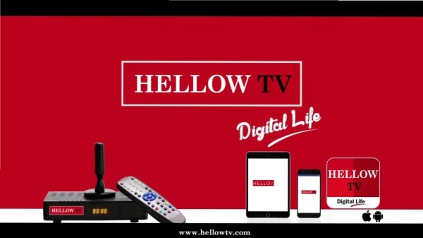 HellowTV High-speed Internet connection at least 4.0 Mbps