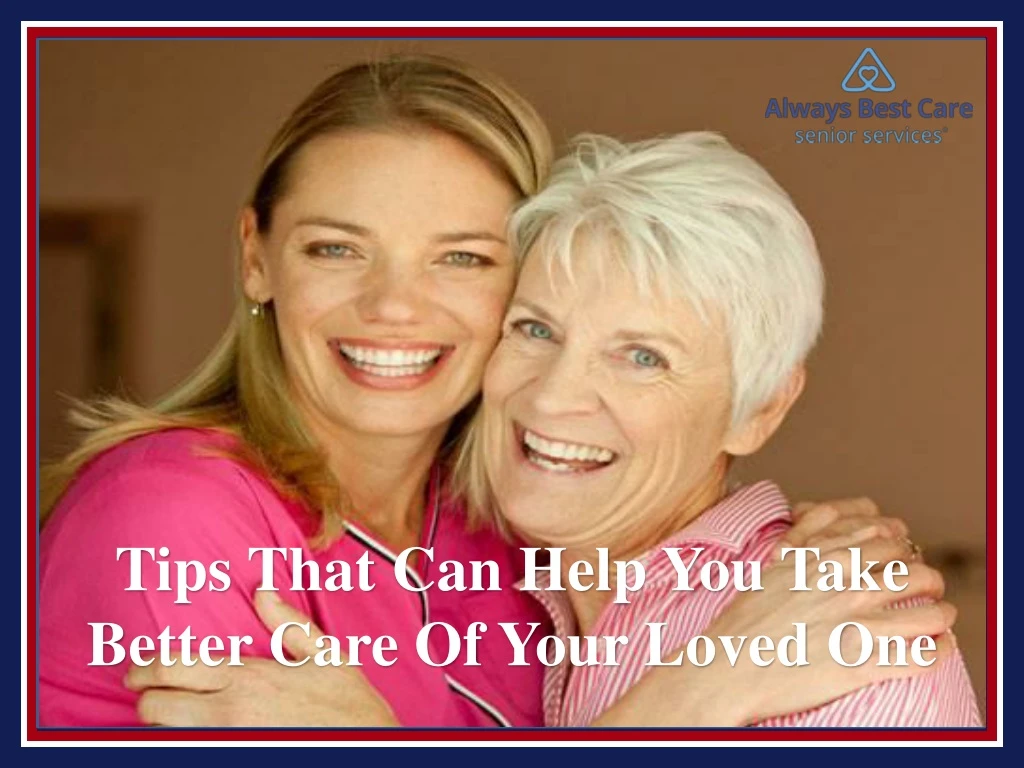 tips that can help you take better care of your