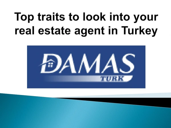 Top traits to look into your real estate agent in Turkey