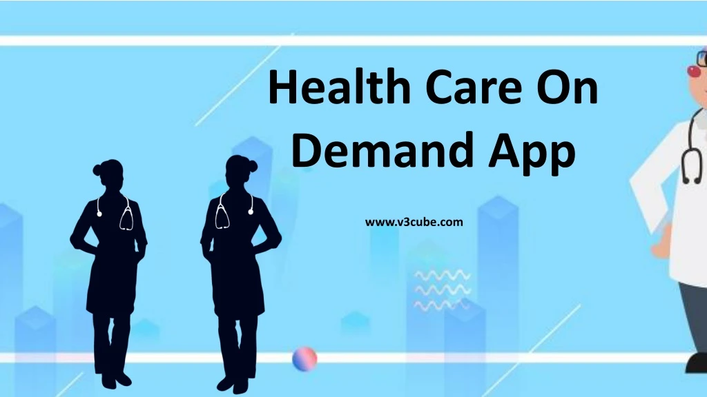 health care on demand app