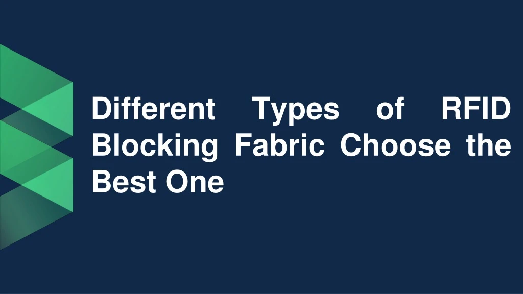 different types of rfid blocking fabric choose the best one