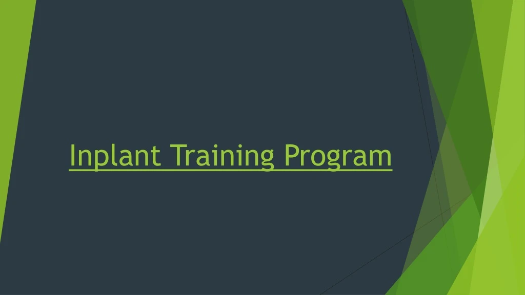 inplant training program