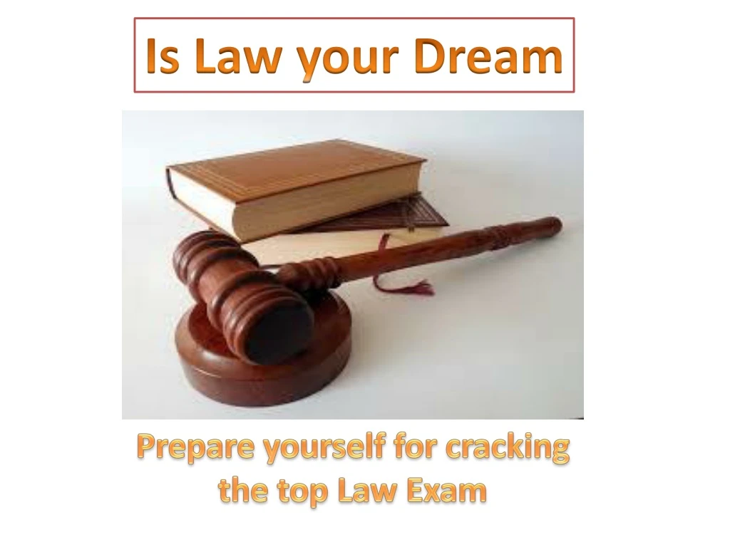 is law your drea m