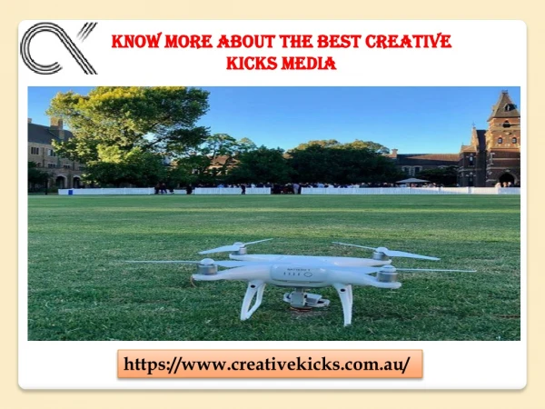 Know More About The Best Creative Kicks Media