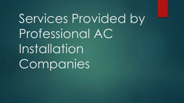 Services Provided by Professional AC Installation Companies