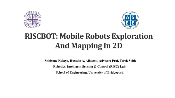 RISCBOT: Mobile Robots Exploration And Mapping In 2D