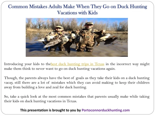 Common Mistakes Adults Make When They Go on Duck Hunting Vacations with Kids